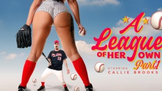 Milfty – Callie Brooks A League of Her Own Part 1 A Rising Star