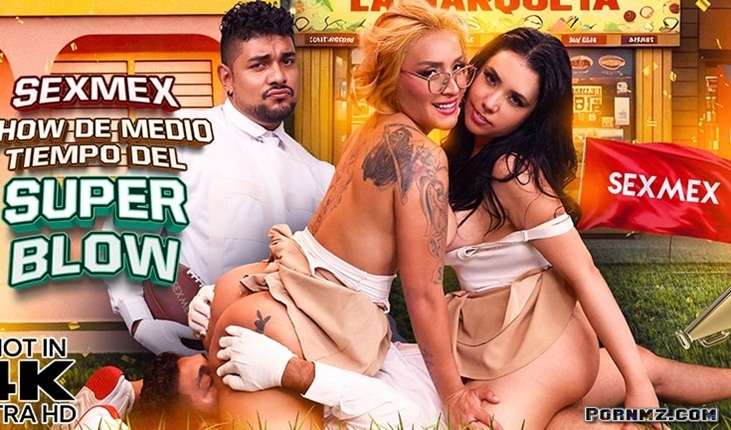 SexMex – Gabriela Veracruz Paola Rubiel – Super Blow Halftime Show
