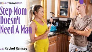 MommyBlowsBest Rachel Ramsey – Step-Mom Doesnt Need A Man